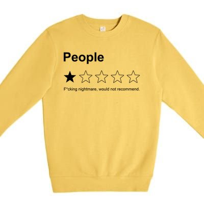 People F*cking Nightmare Would Not Recommend Funny Star Premium Crewneck Sweatshirt