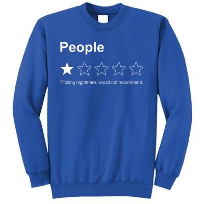 People F*cking Nightmare Would Not Recommend Funny Star Sweatshirt