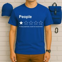 People F*cking Nightmare Would Not Recommend Funny Star T-Shirt