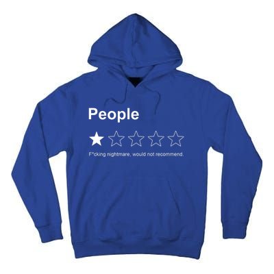 People F*cking Nightmare Would Not Recommend Funny Star Tall Hoodie