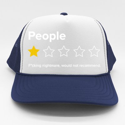 People F*cking Nightmare Would Not Recommend Funny Star Trucker Hat