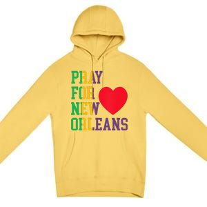 Pray For New Orleans Support Never Forget Nola Orleans Premium Pullover Hoodie