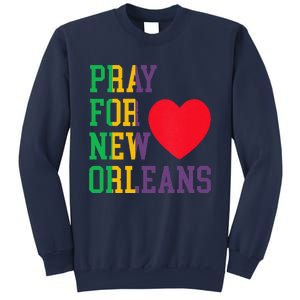 Pray For New Orleans Support Never Forget Nola Orleans Sweatshirt