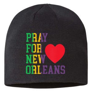 Pray For New Orleans Support Never Forget Nola Orleans Sustainable Beanie