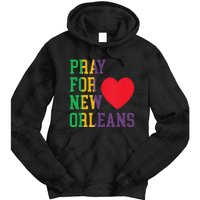 Pray For New Orleans Support Never Forget Nola Orleans Tie Dye Hoodie