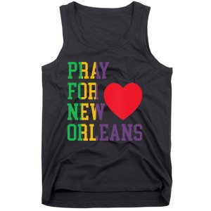 Pray For New Orleans Support Never Forget Nola Orleans Tank Top