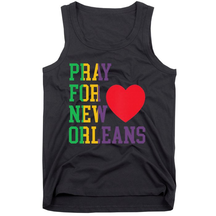 Pray For New Orleans Support Never Forget Nola Orleans Tank Top