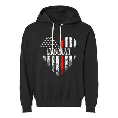 Proud Firefighter Nooni American Flag Heart Gift Garment-Dyed Fleece Hoodie