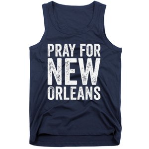 Pray For New Orleans Nola Strong 2025 Support Tank Top