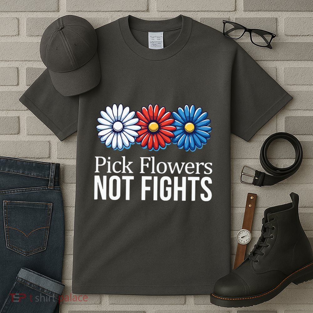 Pick Flowers Not Fights Tall T-Shirt