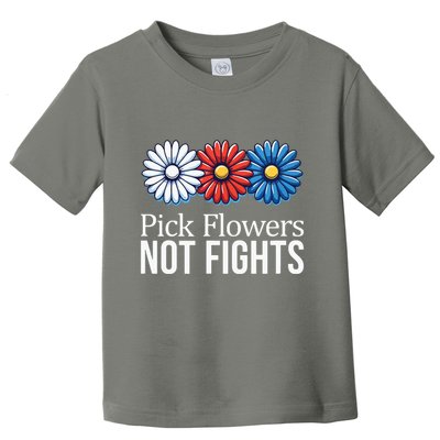 Pick Flowers Not Fights Toddler T-Shirt
