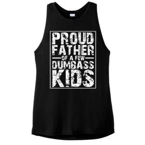 Proud Father Of A Few Dumbass Kids Funny Gift For Fathers Ladies PosiCharge Tri-Blend Wicking Tank