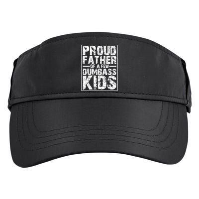Proud Father Of A Few Dumbass Kids Funny Gift For Fathers Adult Drive Performance Visor