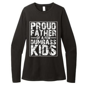 Proud Father Of A Few Dumbass Kids Funny Gift For Fathers Womens CVC Long Sleeve Shirt