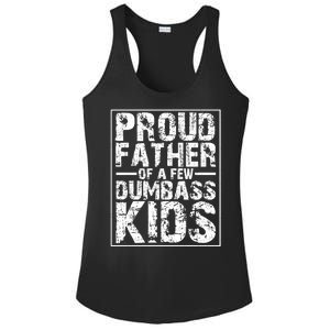 Proud Father Of A Few Dumbass Kids Funny Gift For Fathers Ladies PosiCharge Competitor Racerback Tank