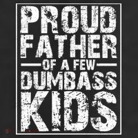 Proud Father Of A Few Dumbass Kids Funny Gift For Fathers Trucker Hat