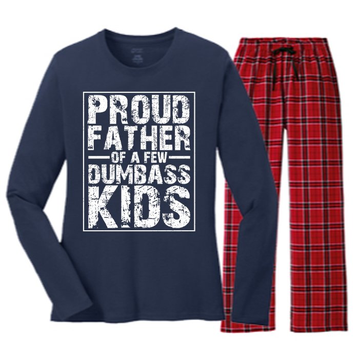 Proud Father Of A Few Dumbass Kids Funny Gift For Fathers Women's Long Sleeve Flannel Pajama Set 