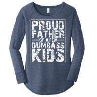 Proud Father Of A Few Dumbass Kids Funny Gift For Fathers Women's Perfect Tri Tunic Long Sleeve Shirt