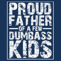 Proud Father Of A Few Dumbass Kids Funny Gift For Fathers Baby Bodysuit
