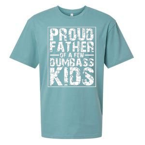 Proud Father Of A Few Dumbass Kids Funny Gift For Fathers Sueded Cloud Jersey T-Shirt