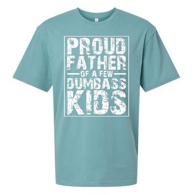 Proud Father Of A Few Dumbass Kids Funny Gift For Fathers Sueded Cloud Jersey T-Shirt