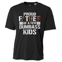 Proud Father Of A Few Dumbass Funny Father Tools 2024 Cooling Performance Crew T-Shirt