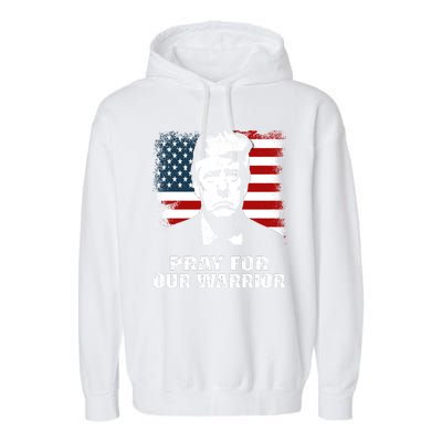 Pray For Our Warrior Pray For Trump Trending Garment-Dyed Fleece Hoodie