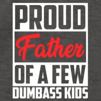 Proud Father Of A Few Dumbass Funny Gift Vector Backpack