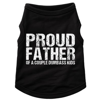 Proud Father Of A Couple Dumbass Doggie Tank