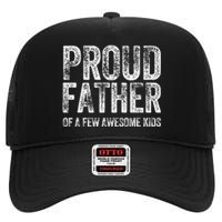 Proud Father Of A Few Awesome Funny Fathers Day High Crown Mesh Back Trucker Hat