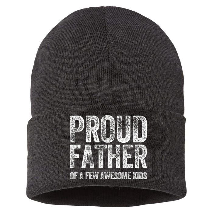 Proud Father Of A Few Awesome Funny Fathers Day Sustainable Knit Beanie