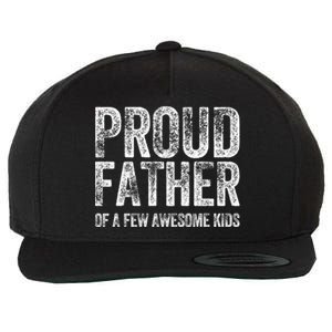 Proud Father Of A Few Awesome Funny Fathers Day Wool Snapback Cap