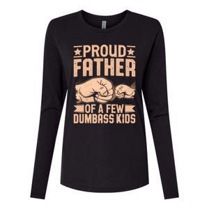 Proud Father Of A Few Dumbass Womens Cotton Relaxed Long Sleeve T-Shirt