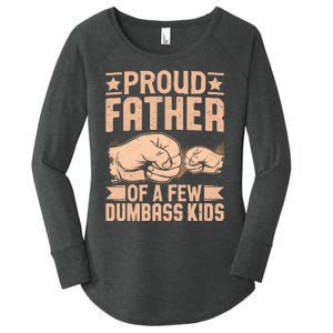 Proud Father Of A Few Dumbass Women's Perfect Tri Tunic Long Sleeve Shirt