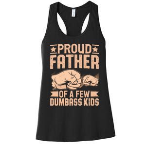 Proud Father Of A Few Dumbass Women's Racerback Tank