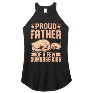 Proud Father Of A Few Dumbass Women's Perfect Tri Rocker Tank