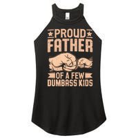 Proud Father Of A Few Dumbass Women's Perfect Tri Rocker Tank