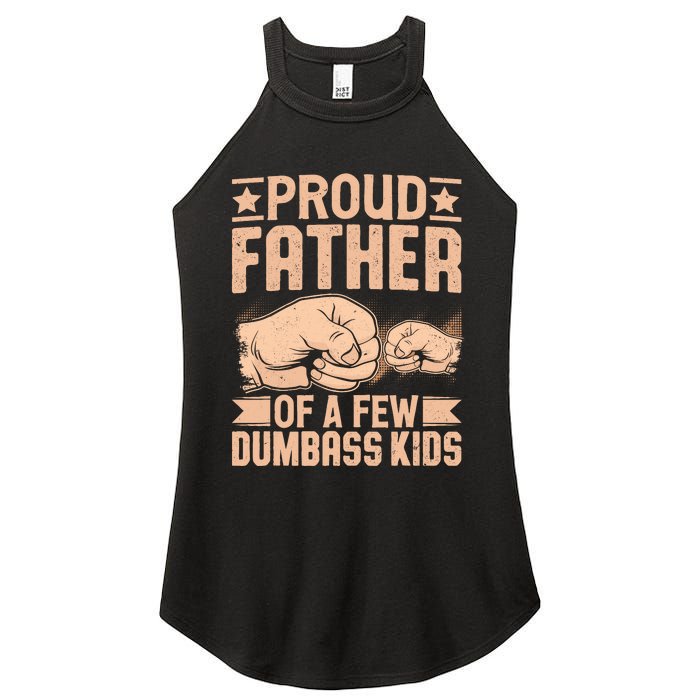 Proud Father Of A Few Dumbass Women's Perfect Tri Rocker Tank