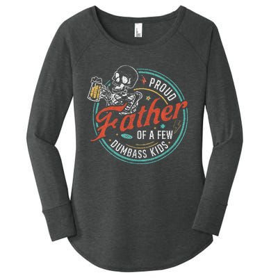 Proud Father Of A Few Dumbass Women's Perfect Tri Tunic Long Sleeve Shirt