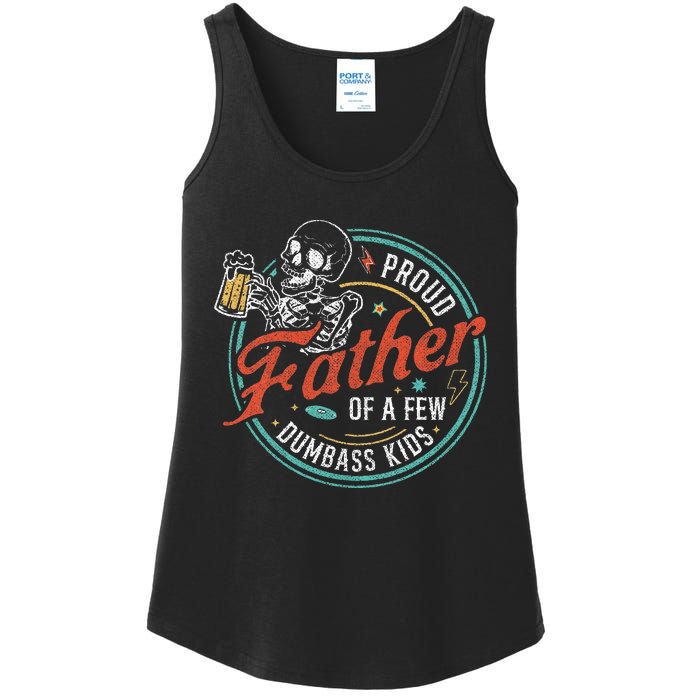 Proud Father Of A Few Dumbass Ladies Essential Tank