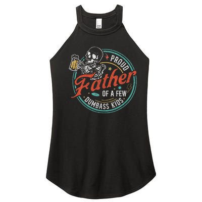 Proud Father Of A Few Dumbass Women's Perfect Tri Rocker Tank