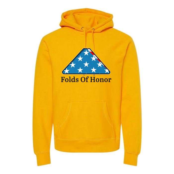 Patriotic Folds Of Honor Fallen Military First Responders Premium Hoodie