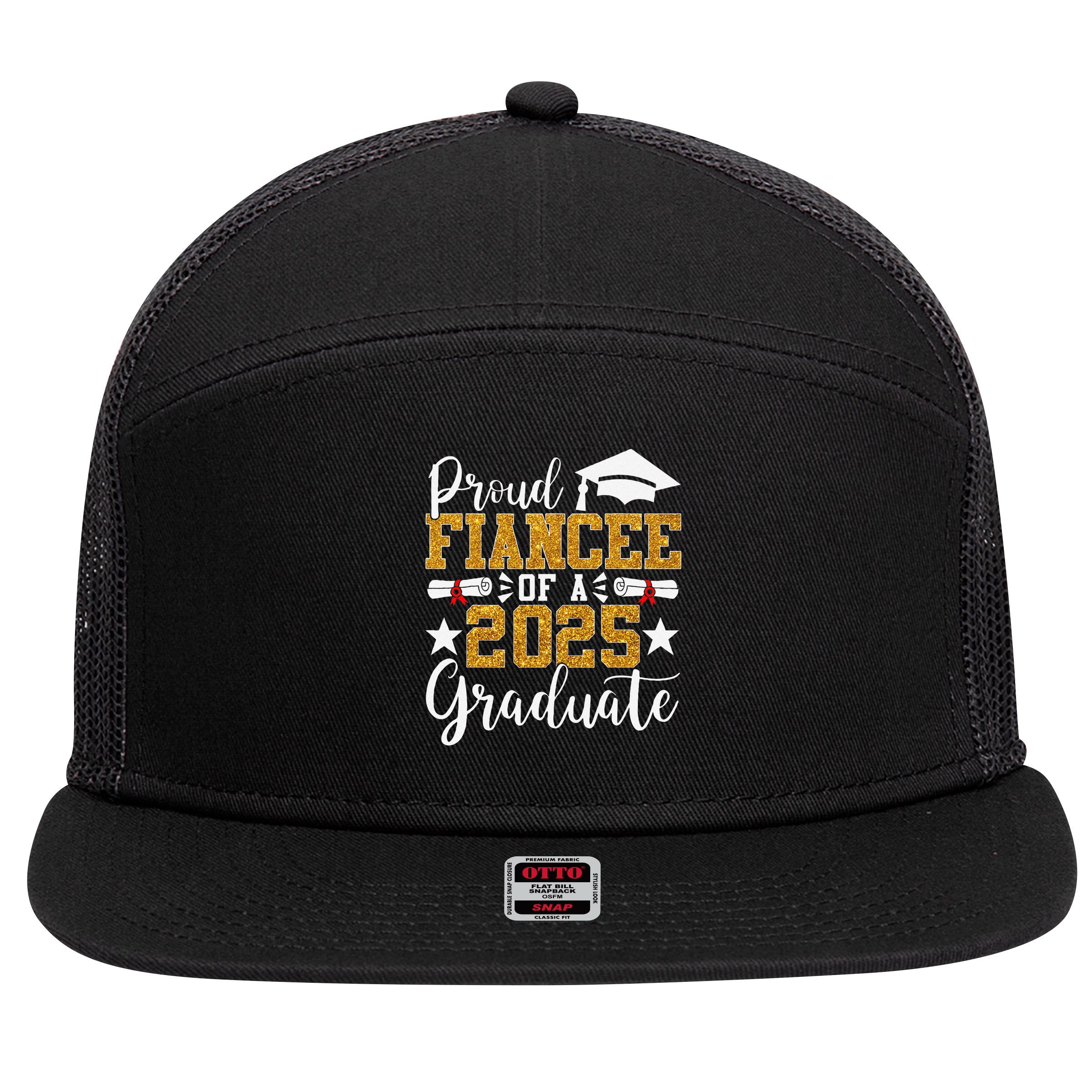 Proud Fiancee Of A 2025 Graduate Fiancee Graduation 2025 7 Panel Mesh Trucker Snapback Hat