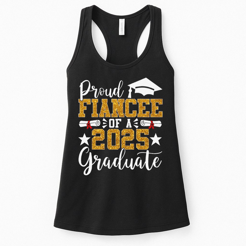 Proud Fiancee Of A 2025 Graduate Fiancee Graduation 2025 Womens Tank Top