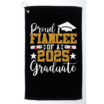 Proud Fiancee Of A 2025 Graduate Fiancee Graduation 2025 Golf Towel