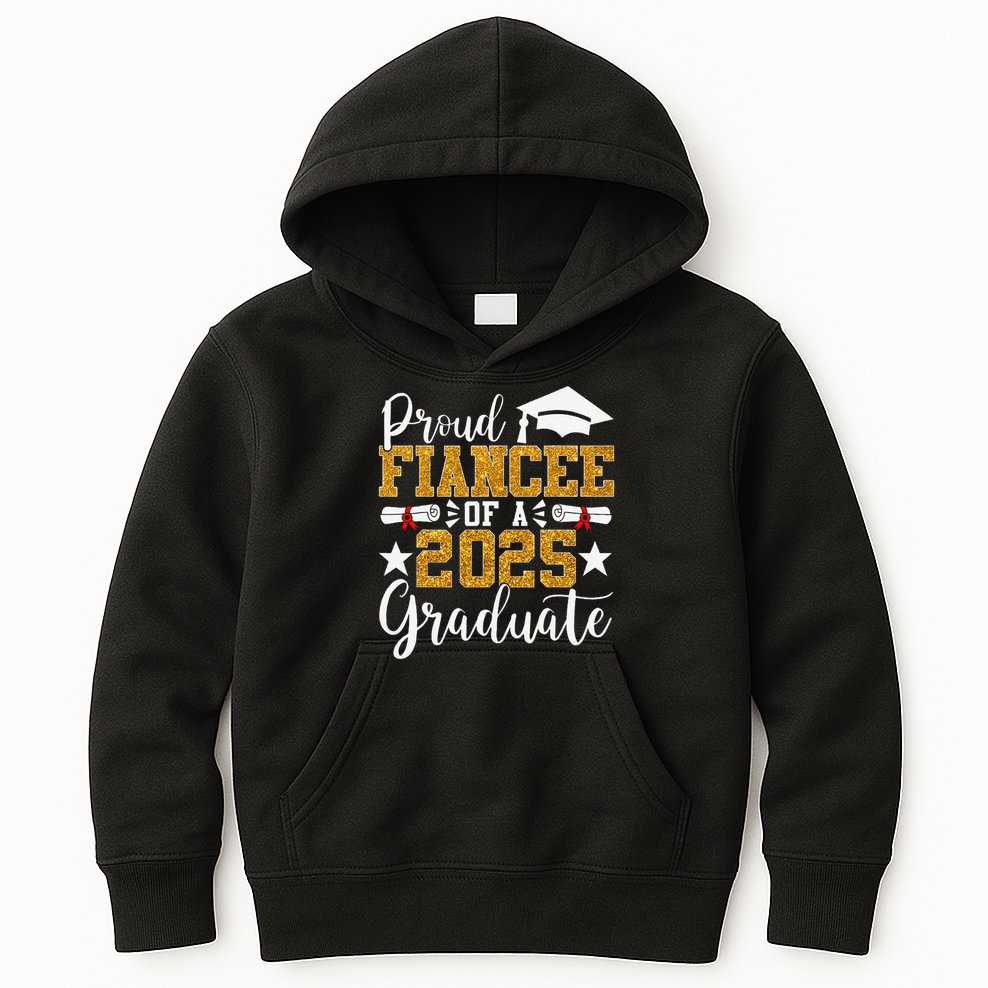 Proud Fiancee Of A 2025 Graduate Fiancee Graduation 2025 Kids Hoodie