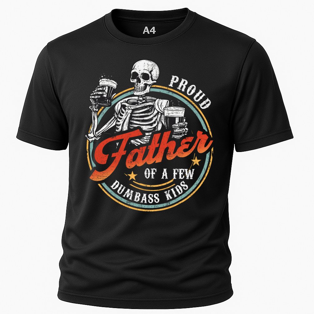 Proud Father Of A Few Dumbass Funny Dad Love Family Cooling Performance Crew T-Shirt