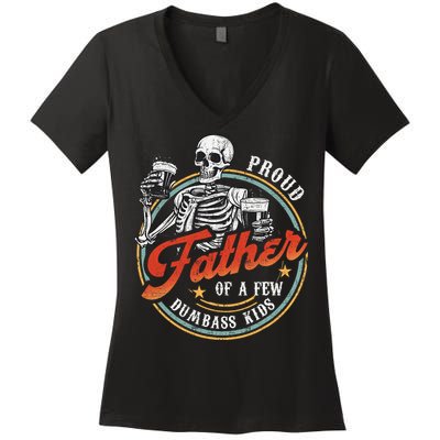 Proud Father Of A Few Dumbass Funny Dad Love Family Women's V-Neck T-Shirt