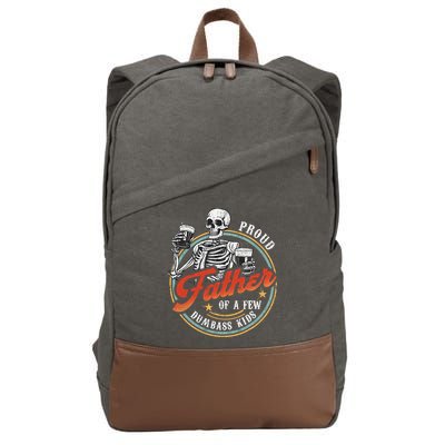 Proud Father Of A Few Dumbass Funny Dad Love Family Cotton Canvas Backpack