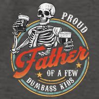 Proud Father Of A Few Dumbass Funny Dad Love Family Vector Backpack
